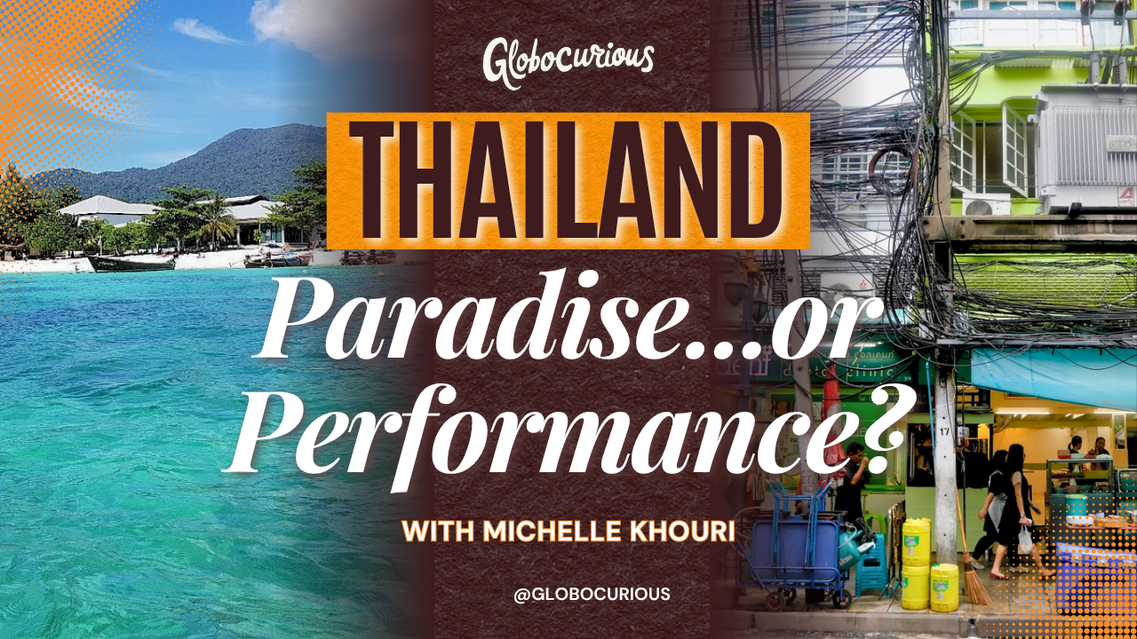 Thailand: The Performance of Paradise
