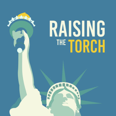 Cover art for Raising the Torch by the Statue of Liberty-Ellis Island Foundation, a FRQNCY Media Production